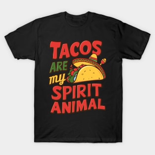 Tacos Fill My Soul Animal Spirit Quote T-Shirt